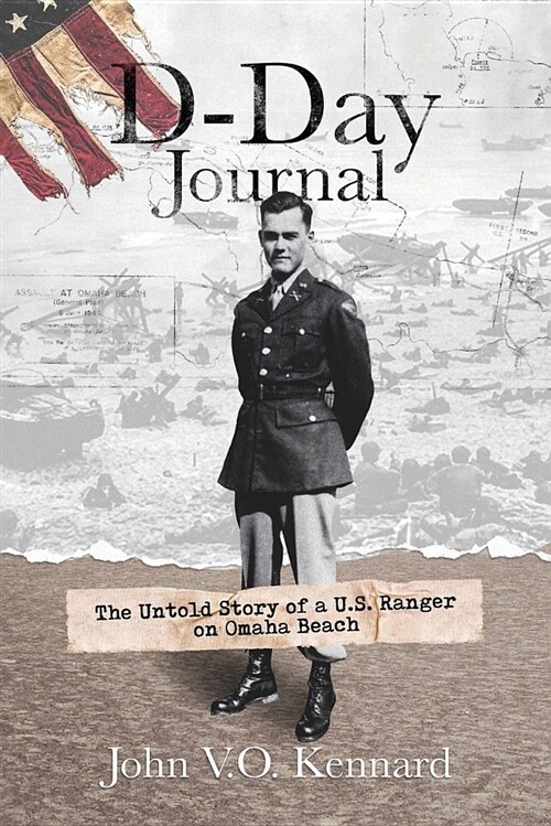 D-Day Journal: The Untold Story of a U.S. Ranger on Omaha Beach (Paperback)