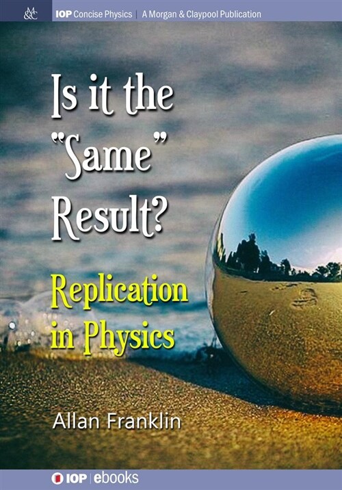 Is It the same Result: Replication in Physics (Hardcover)