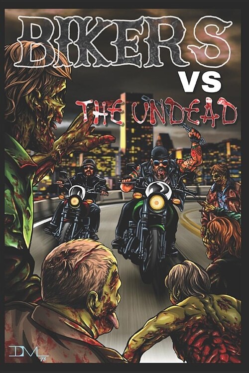 Bikers Vs the Undead (Paperback)