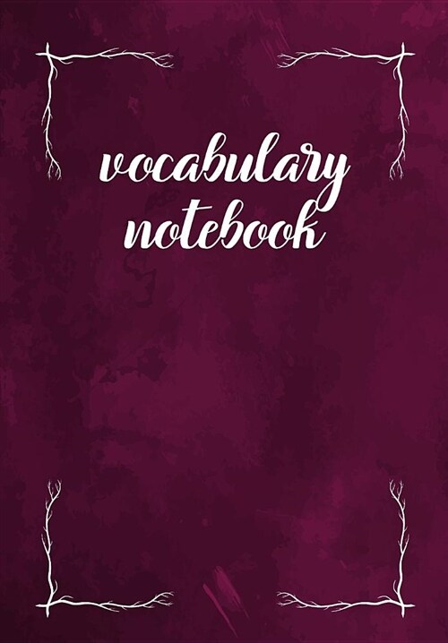 Vocabulary Notebook: Gemstones Burgundy Stain - 3 Column Notebook College-Ruled, 128 Page, Lined, 6 X 9 in (Paperback)