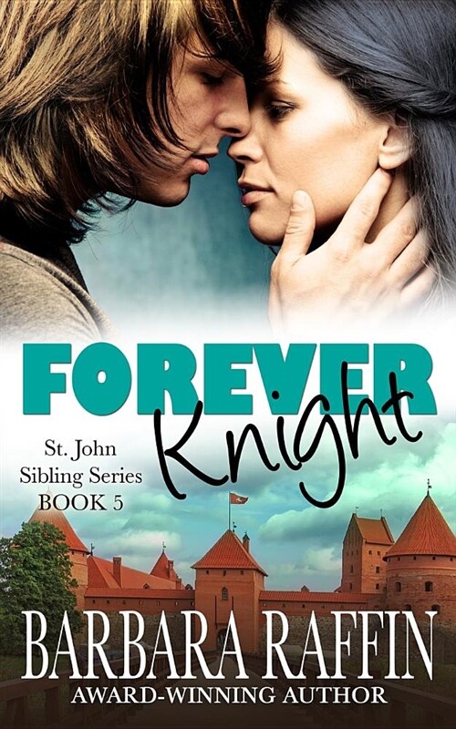 Forever Knight: St. John Sibling Series, Book 5 (Paperback)