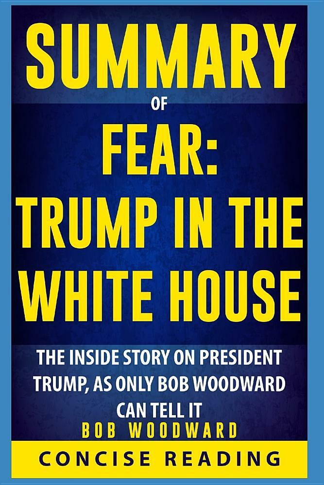 알라딘:　by　Bob　Summary　(Paperback)　of　White　in　Fear:　Trump　Woodward　the　House