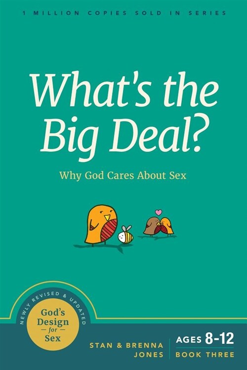 Whats the Big Deal?: Why God Cares about Sex (Paperback, Enlarged)