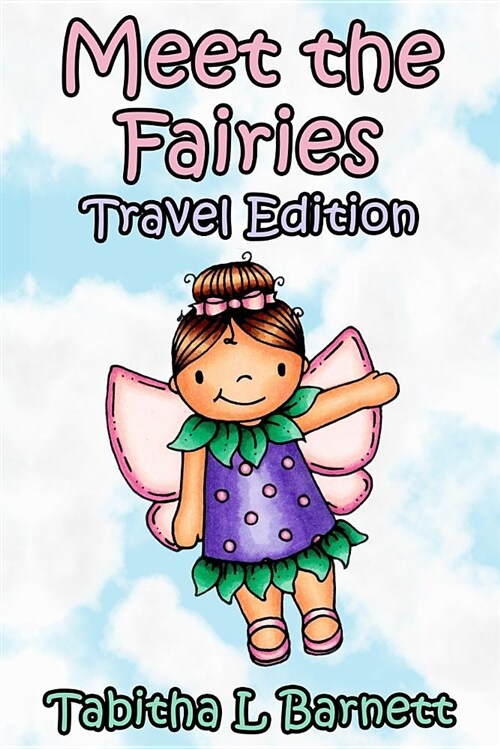 Meet the Fairies Travel Edition: 34 Adorable Fairies to Color on the Go (Paperback)