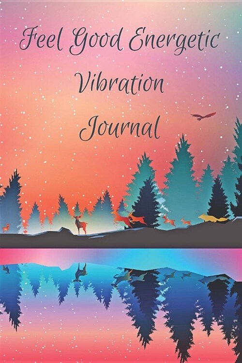 Feel Good Energetic Vibration Journal: Dot Grid Writing Diary (Paperback)