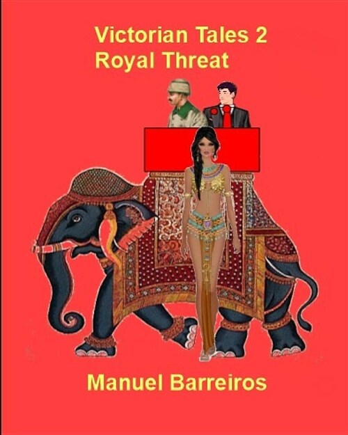 Victorian Tales 2- Royal Threat (Paperback)