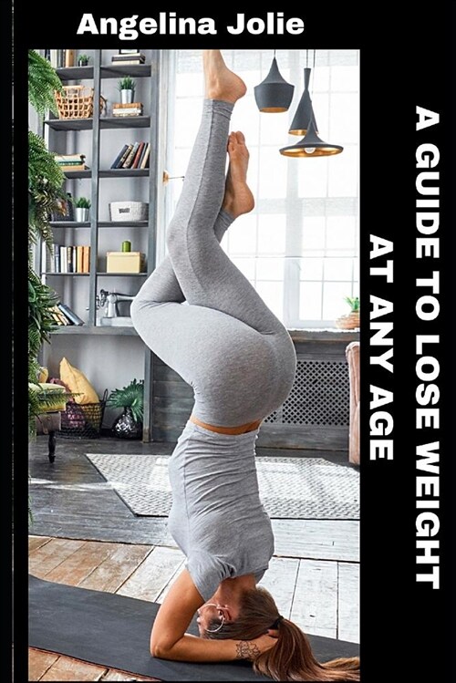 A Guide to Lose Weight at Any Age (Paperback)