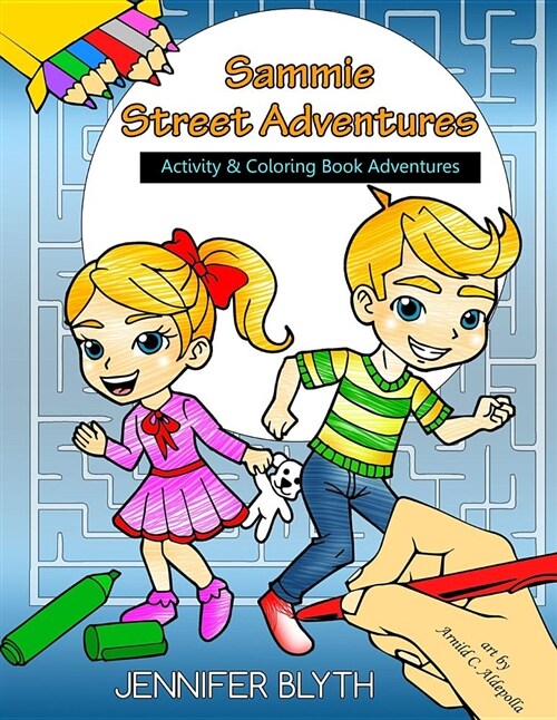 Sammie Street Adventures: Activity & Coloring Book Adventures (Paperback)