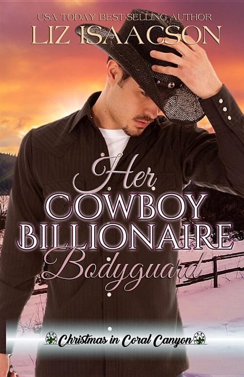 Her Cowboy Billionaire Bodyguard: A Whittaker Brothers Novel (Paperback)