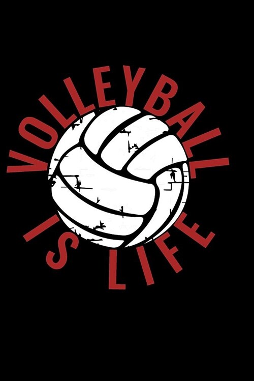 Volleyball Is Life: Black and White Notebook Blank Lined College Rule Journal (Paperback)