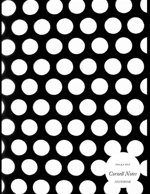 Polka Dot Cornell Notes Notebook: Blank Composition Book of Systematic Method Outline Composed of Notebook with Column and Line Format (Paperback)