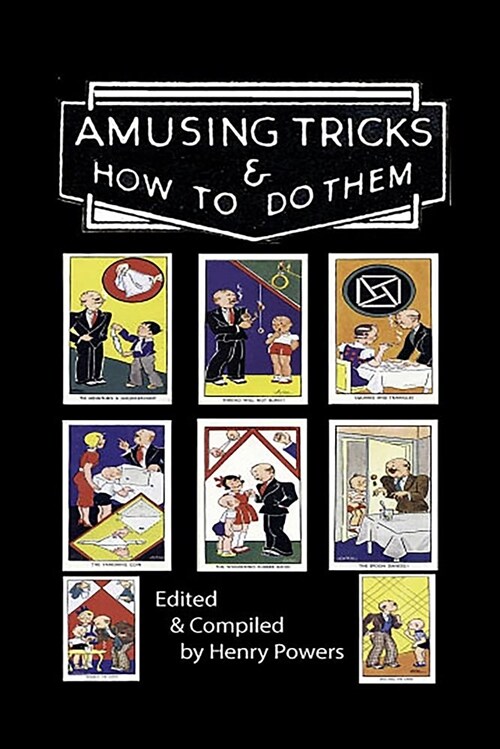 Amusing Tricks & How to Do Them: 30 Magic Tricks That Will Both Confound and Amuse Children and Adults (Paperback)