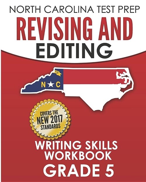 North Carolina Test Prep Revising and Editing Writing Skills Workbook Grade 5: Develops and Improves Writing and Language Skills (Paperback)