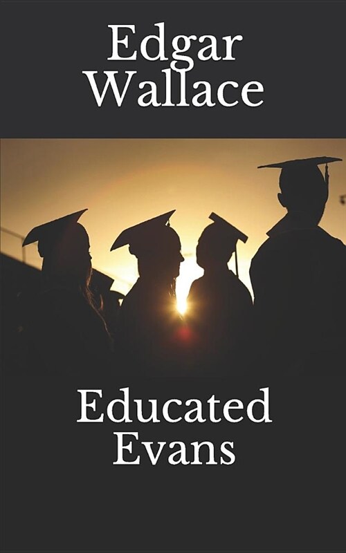 Educated Evans (Paperback)