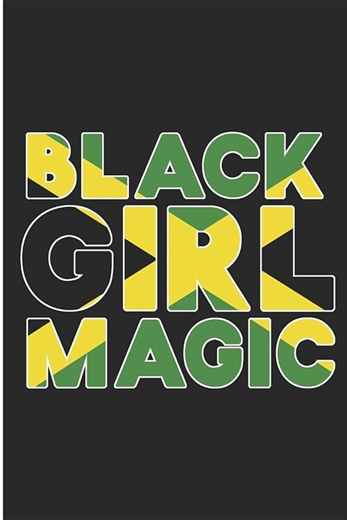 Black Girl Magic: Jamaican Girl Blank Lined Note Book (Paperback)