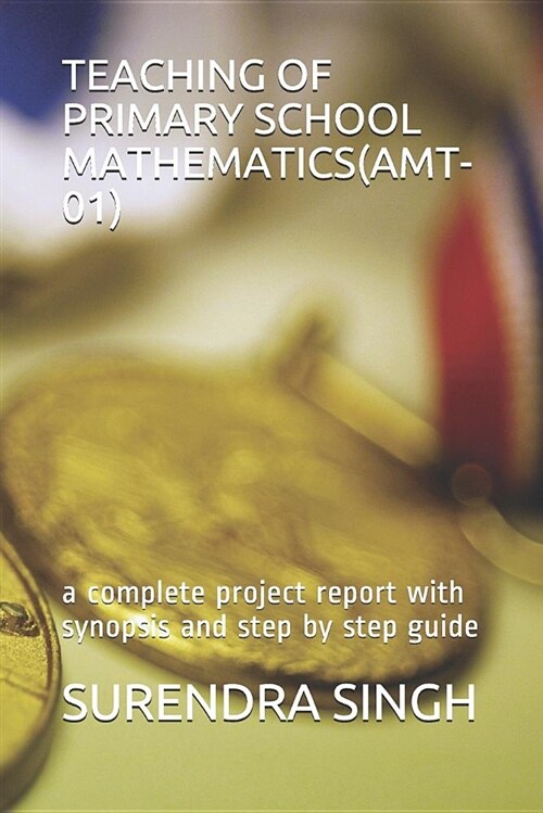 Teaching of Primary School Mathematics (Amt-01) (Paperback)