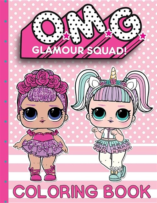 O.M.G. Glamour Squad: Coloring Book (Volume 1) (Paperback)