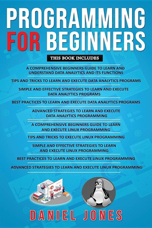 Programming for Beginners: 10 Books in 1- 5 Books of Data Analytics and 5 Books of Linux Programming (Paperback)