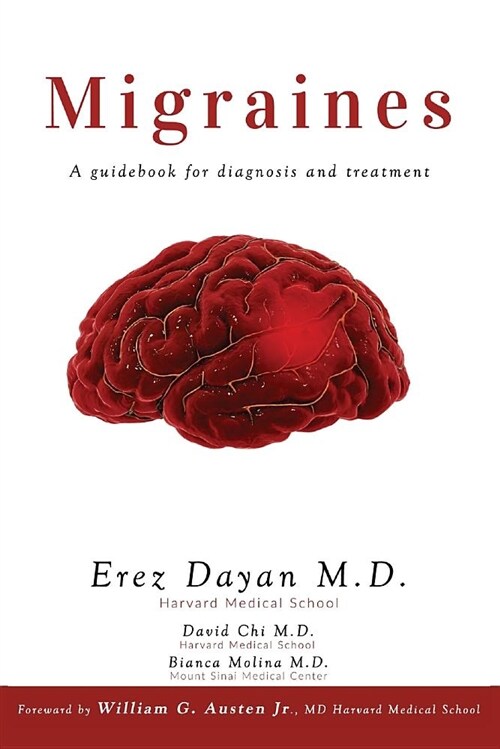 Migraines: A Guidebook for Diagnosis and Treatment (Paperback)