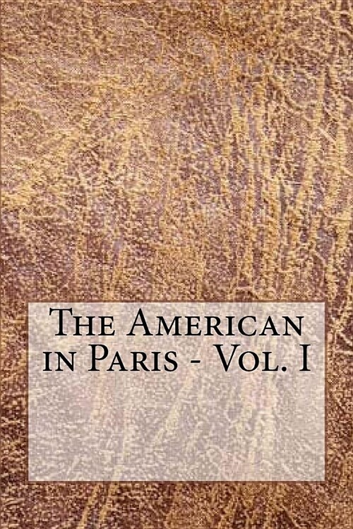 The American in Paris - Vol. I (Paperback)