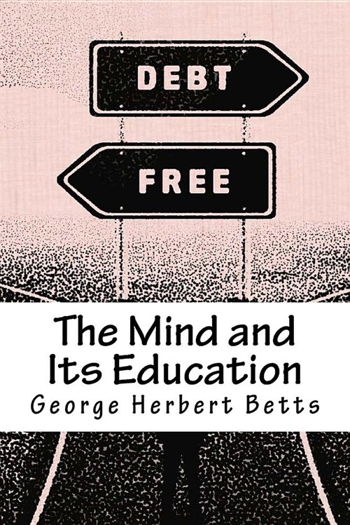 The Mind and Its Education (Paperback)