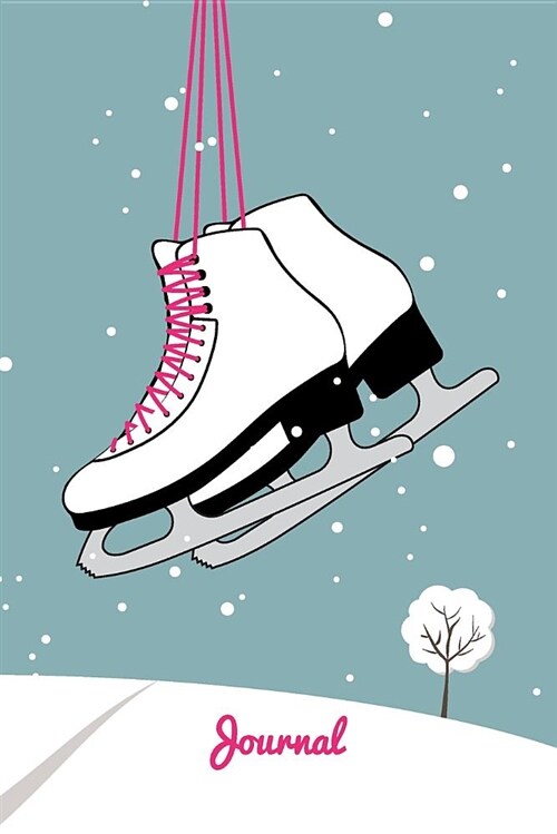 Ice Skating Journal: Boot Design, Blank Ruled Notebook for Girls (Paperback)