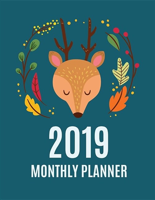 2019 Monthly Planner: 2019-2020 Yearly and 12 Months Planner with Journal Page Cute Deer Design (Paperback)