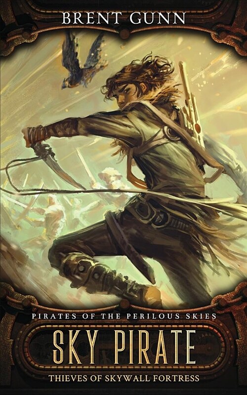Sky Pirate: Thieves of Skywall Fortress (Paperback)