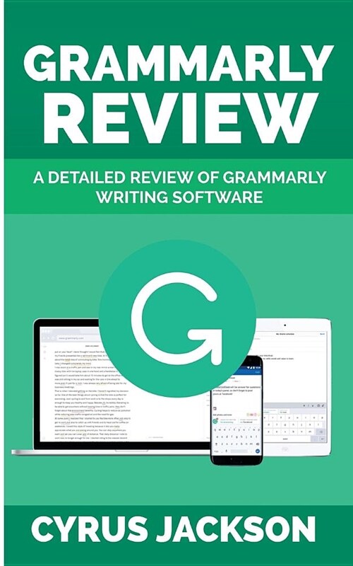 Grammarly Review: A Detailed Review of Grammarly Software (Paperback)