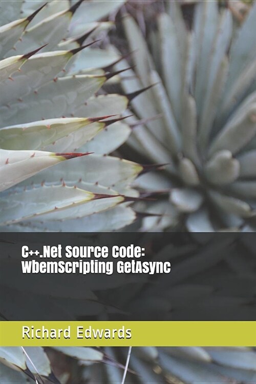 C++.Net Source Code: Wbemscripting Getasync (Paperback)