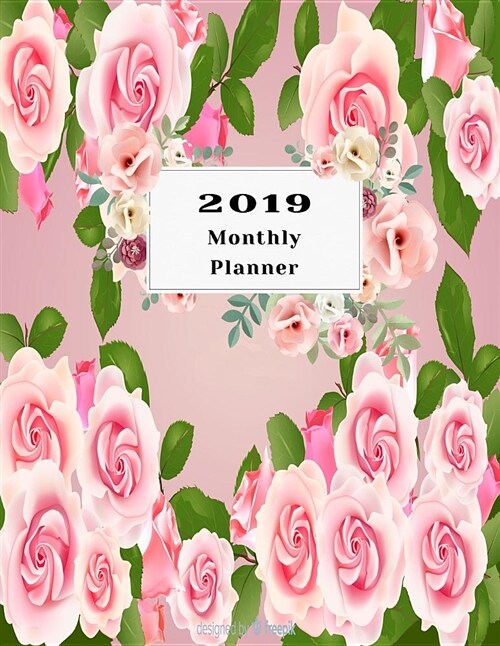 2019 Monthly Planner: To Do List Top Goal and Focus Beautiful Organizer Schedule Lovely Floral Background with Realistic Design Monthly and (Paperback)