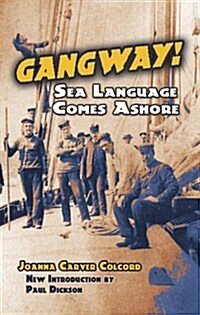 Gangway!: Sea Language Comes Ashore (Paperback)
