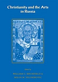 Christianity and the Arts in Russia (Hardcover)