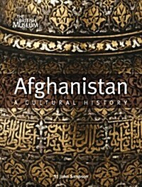 Afghanistan : A Cultural History (Paperback)