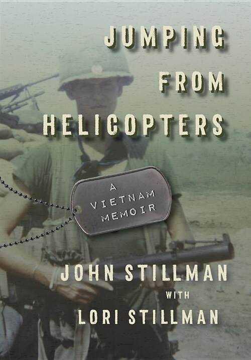 Jumping from Helicopters: A Vietnam Memoir (Hardcover)