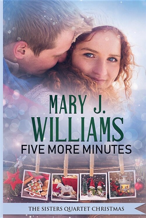 Five More Minutes (the Sisters Quartet Christmas) (Paperback)