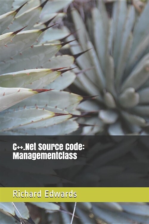 C++.Net Source Code: Managementclass (Paperback)