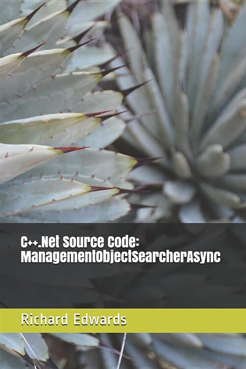 C++.Net Source Code: Managementobjectsearcherasync (Paperback)