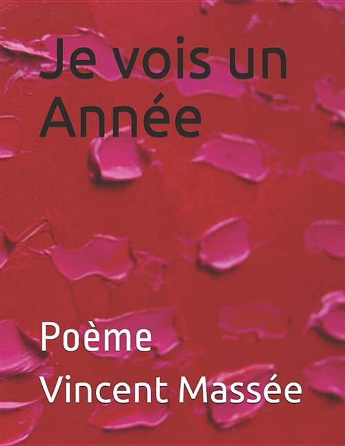 Je Vois Un Ann?: Po?e (Paperback)