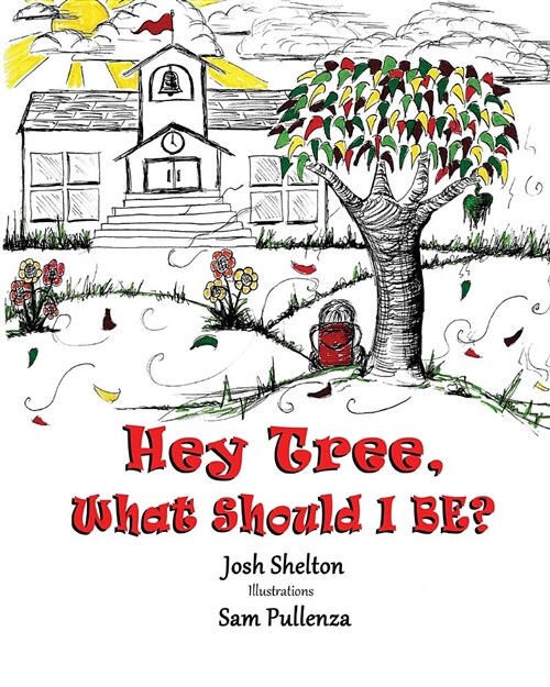 Hey Tree, What Shall I Be? (Paperback)