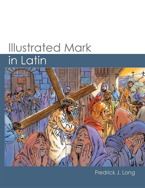 Illustrated Mark in Latin (Paperback)