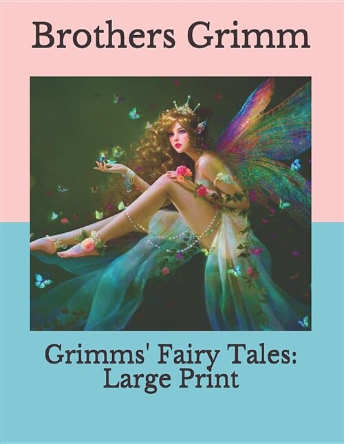 Grimms Fairy Tales: Large Print (Paperback)