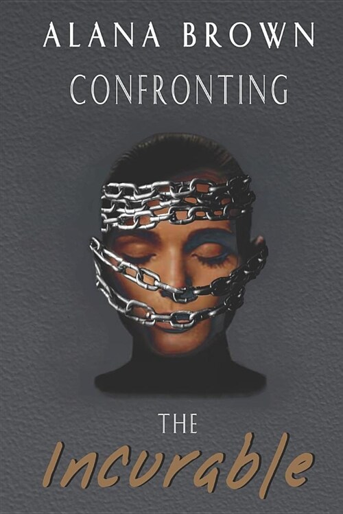 Confronting the Incurable (Paperback)