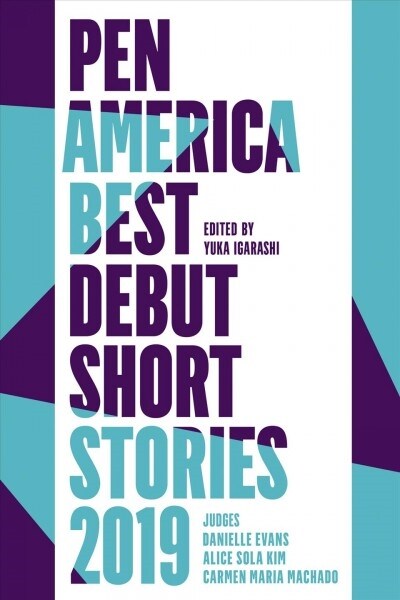 Pen America Best Debut Short Stories 2019 (Paperback)