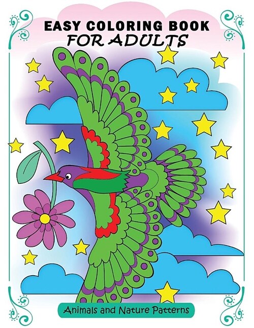 Easy Coloring Book for Adults: Colorful Nature Flowers and Animals for Senior (Paperback)