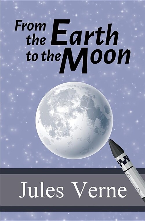 From the Earth to the Moon (Paperback)