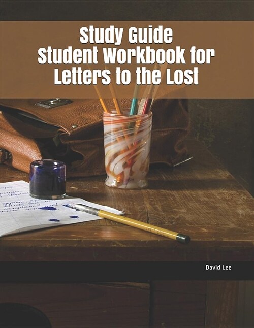 Study Guide Student Workbook for Letters to the Lost (Paperback)