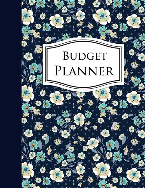 Budget Planner: Expense Tracker, Bill Planner, Budget Organiser (Paperback)