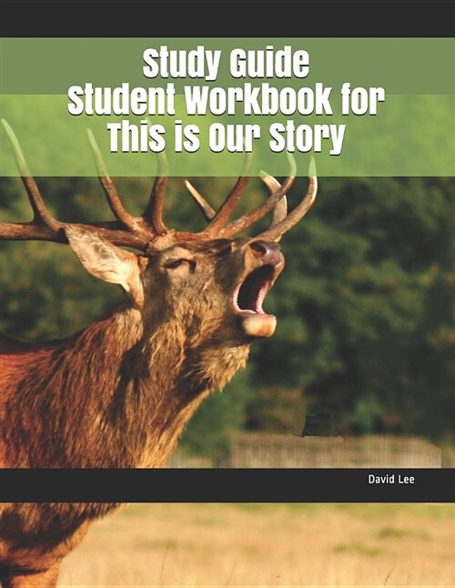 Study Guide Student Workbook for This Is Our Story (Paperback)