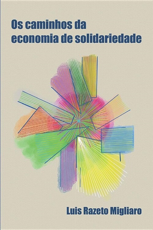 OS Caminhos Da Economia de Solidariedade (Paperback)